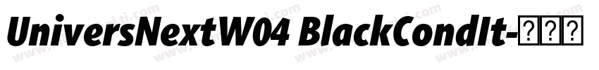 UniversNextW04 BlackCondIt字体转换